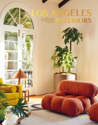 Los Angeles Interiors - Corynne Pless, Tim Hirschmann, Ye Rin Mok