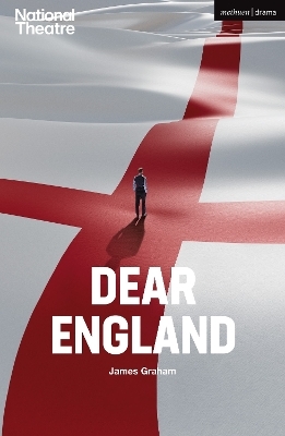 Dear England - James Graham