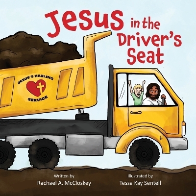 Jesus in the Driver's Seat - Rachael A McCloskey