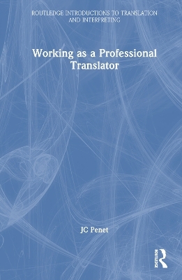 Working as a Professional Translator - JC Penet