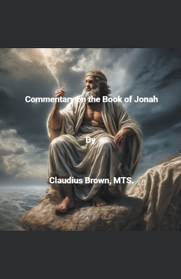 Commentary on the Book of Jonah - Claudius Brown