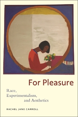 For Pleasure - Rachel Jane Carroll