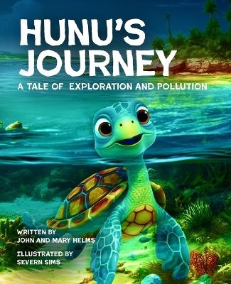 Hunu's Journey - John Helms, Mary Helms