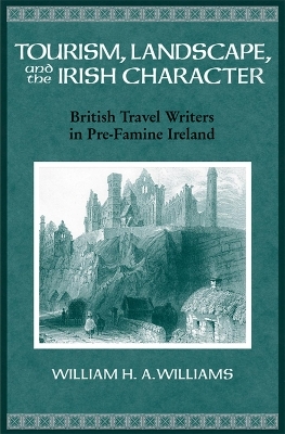 Tourism, Landscape, and the Irish Character - W.H.A. Williams