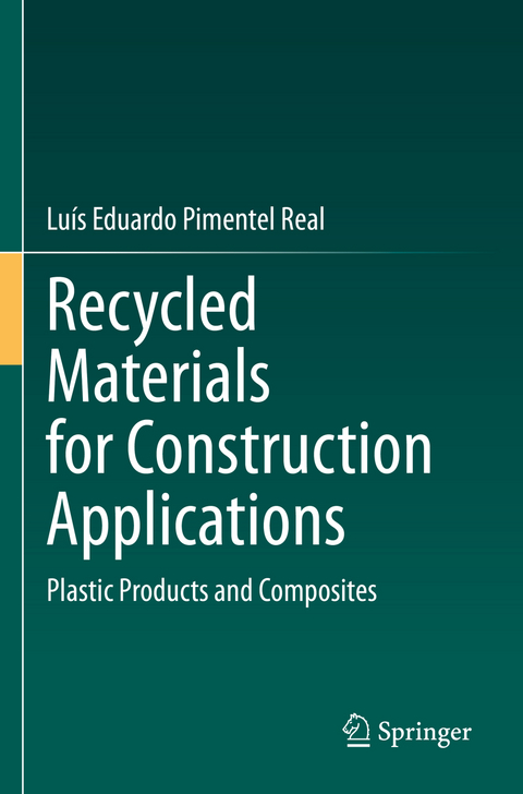 Recycled Materials for Construction Applications - Luís Eduardo Pimentel Real