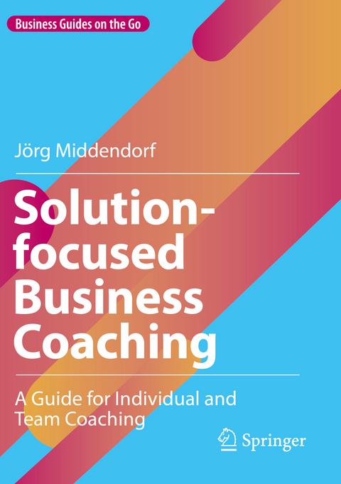 Solution-focused Business Coaching - Jörg Middendorf