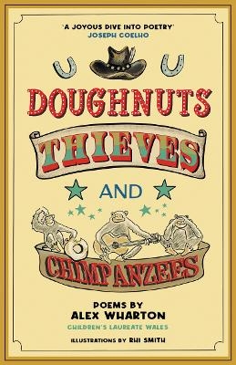 Doughnuts, Thieves and Chimpanzees - Alex Wharton