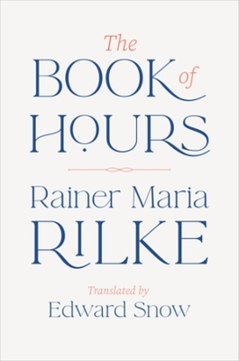 The Book of Hours - Rainer Maria Rilke