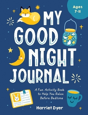 My Good Night Journal - Harriet Dyer