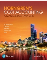 Horngren's Cost Accounting - Horngren, Charles; Datar, Srikant; Rajan, Madhav; Maguire, William; Tan, Rebecca