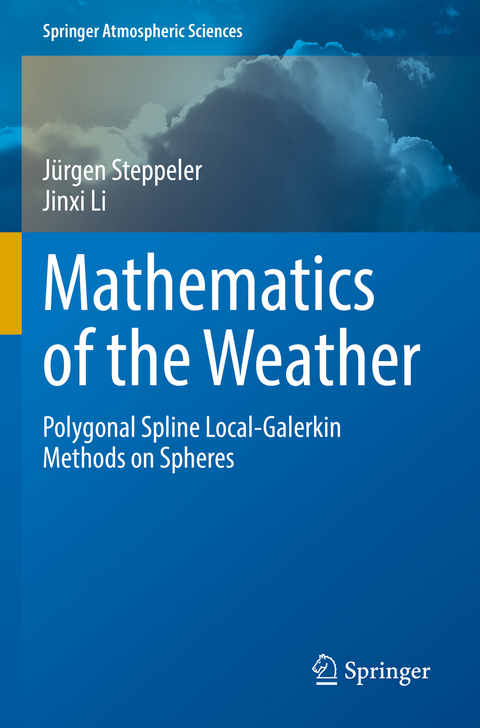 Mathematics of the Weather - Jürgen Steppeler, Jinxi Li