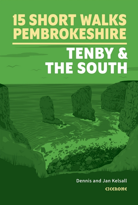 Short Walks in Pembrokeshire: Tenby and the south - Dennis Kelsall