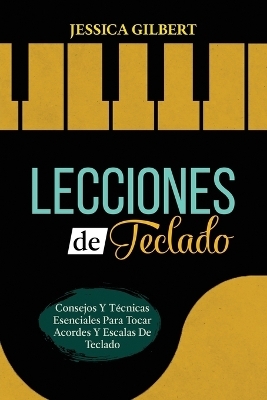 Lecciones de Teclado - Jessica Gilbert