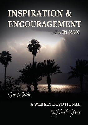 INSPIRATION & ENCOURAGEMENT from IN SYNC - Patti Grace
