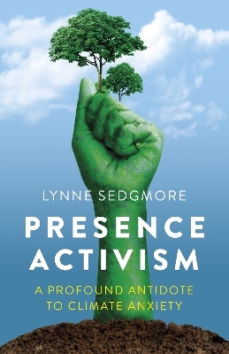 Presence Activism - Lynne Sedgmore