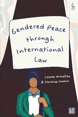 Gendered Peace through International Law - Dr Louise Arimatsu, Christine Chinkin