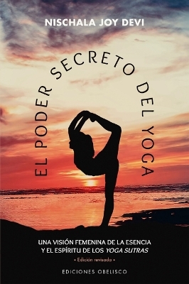 PODER SECRETO DEL YOGA,EL - NISCHALA JOY DEVI