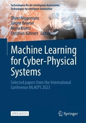 Machine Learning for Cyber-Physical Systems - 