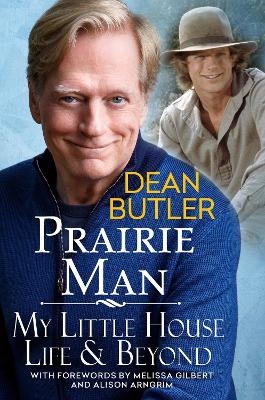 Prairie Man - Dean Butler