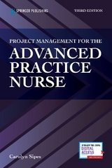 Project Management for the Advanced Practice Nurse - Sipes, Carolyn