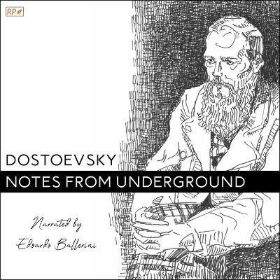 Notes from Underground - Fyodor Dostoevsky