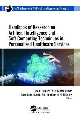 Handbook of Research on Artificial Intelligence and Soft Computing Techniques in Personalized Healthcare Services - 