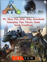 Ark Survival  Evolved, PC, Xbox, PS4, MAC, Wiki, Download, Gameplay, Tips, Cheats, Game Guide Unofficial -  The Yuw