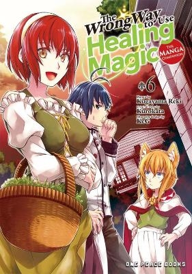 The Wrong Way to Use Healing Magic Volume 6: The Manga Companion -  Kurokata