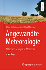 Angewandte Meteorologie - Foken, Thomas; Mauder, Matthias