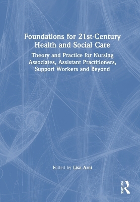Foundations for 21st-Century Health and Social Care - 