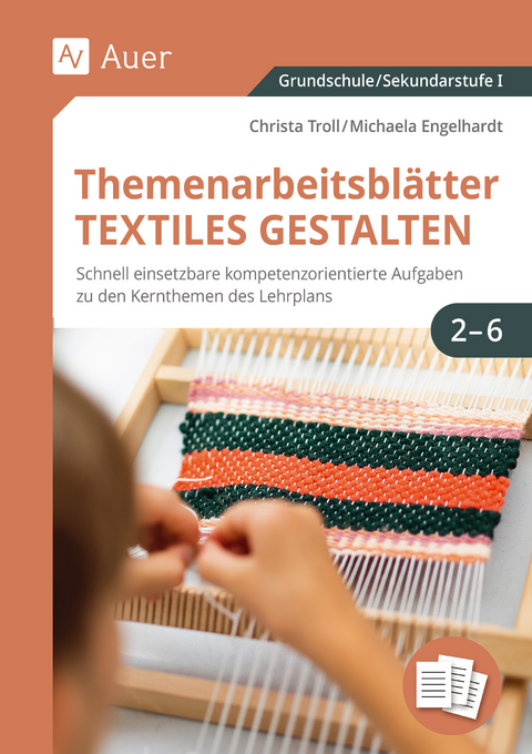 Themenarbeitsblätter Textiles Gestalten - Christa Troll, Michaela Engelhardt