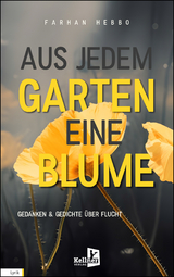 Aus jedem Garten eine Blume - Farhan Hebbo