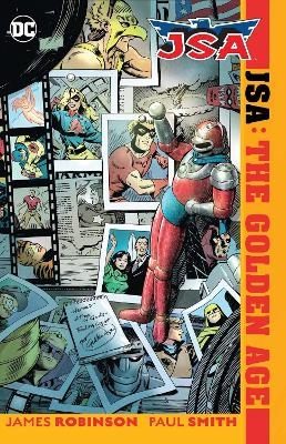 JSA: the Golden Age (New Edition) - James A. Robinson, Paul Smith