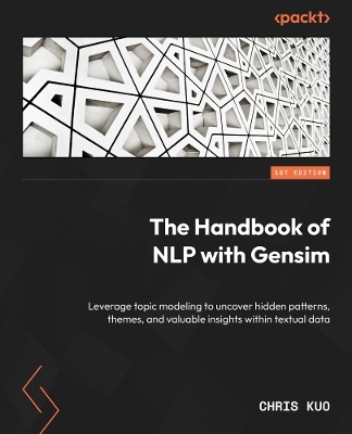 The Handbook of NLP with Gensim - Chris Kuo