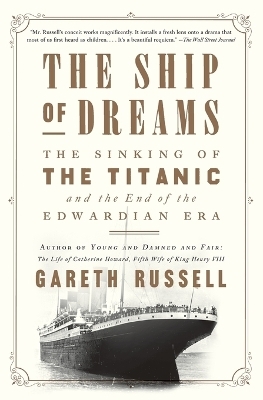 The Ship of Dreams - Gareth Russell
