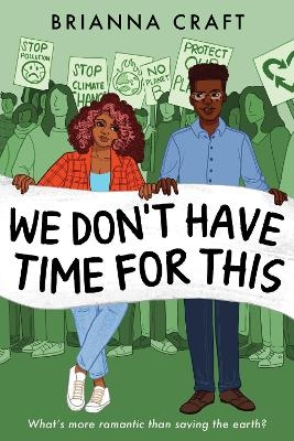 We Don't Have Time for This - Brianna Craft