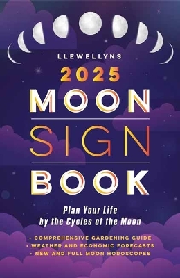 Llewellyn's 2025 Moon Sign Book -  Llewellyn