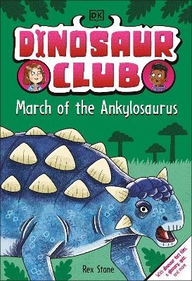 Dinosaur Club: March of the Ankylosaurus - Rex Stone
