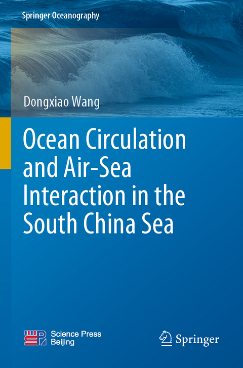 Ocean Circulation and Air-Sea Interaction in the South China Sea - Dongxiao Wang