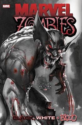 Marvel Zombies: Black, White & Blood Treasury Edition - Garth Ennis,  Marvel Various