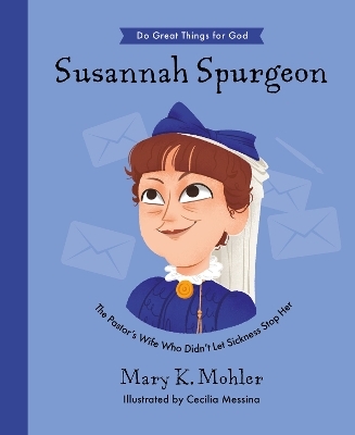 Susannah Spurgeon - Mary Mohler