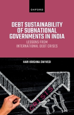 Debt Sustainability of Subnational Governments in India - Hari Krishna Dwivedi