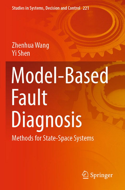 Model-Based Fault Diagnosis - Zhenhua Wang, Yi Shen