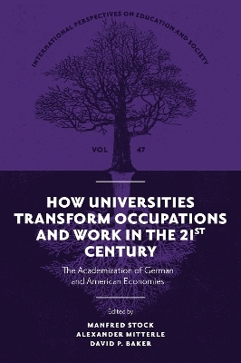 How Universities Transform Occupations and Work in the 21st Century - 