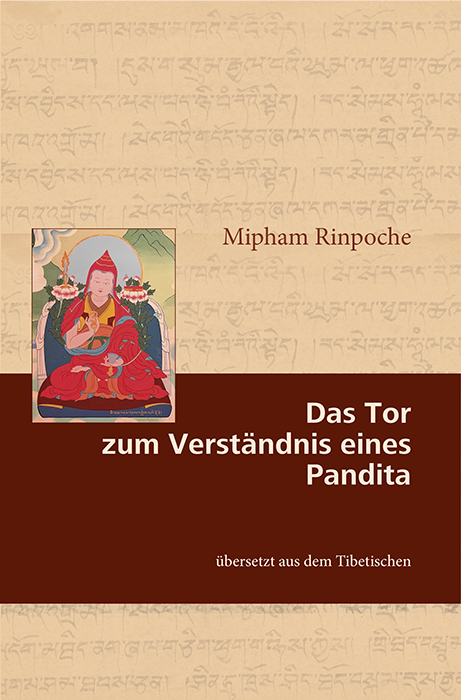 Das Tor zum Verständnis eines Pandita -  Mipham Rinpoche