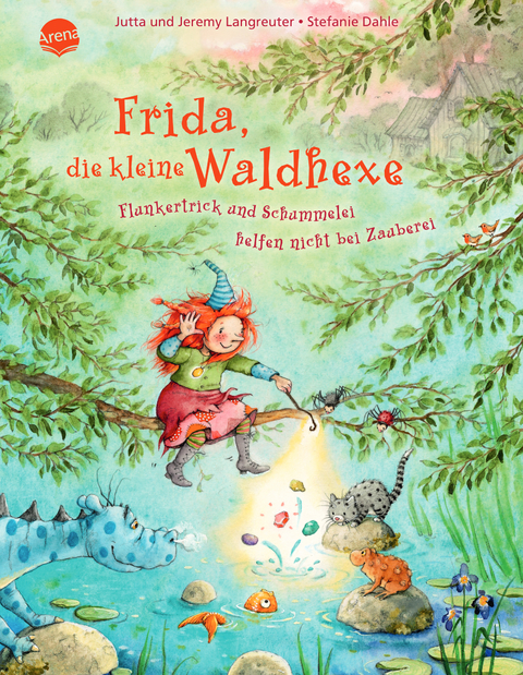 Frida, die kleine Waldhexe:  Flunkertrick und Schummelei helfen nicht bei Zauberei - Jutta Langreuter, Jeremy Langreuter