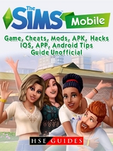 Sims Mobile Game, Cheats, Mods, APK, Hacks, IOS, APP, Android, Tips, Guide Unofficial -  HSE Guides