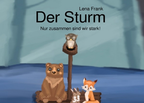 Der Sturm - Lena Frank