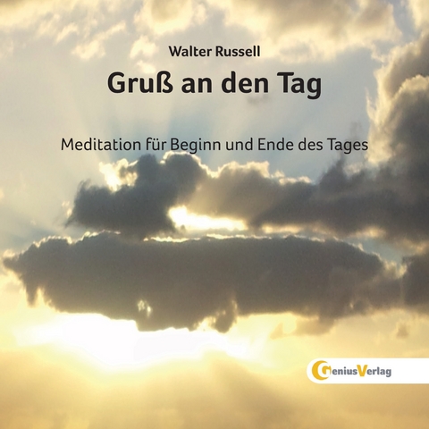 Gruß an den Tag - Walter Russell