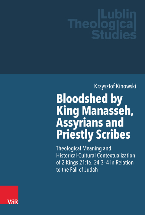 Bloodshed by King Manasseh, Assyrians and Priestly Scribes - Krzysztof Kinowski